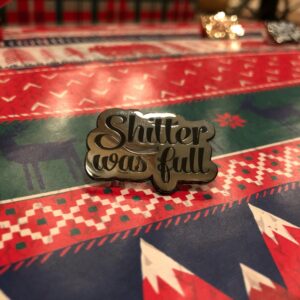 Shitter Was Full - Image 5