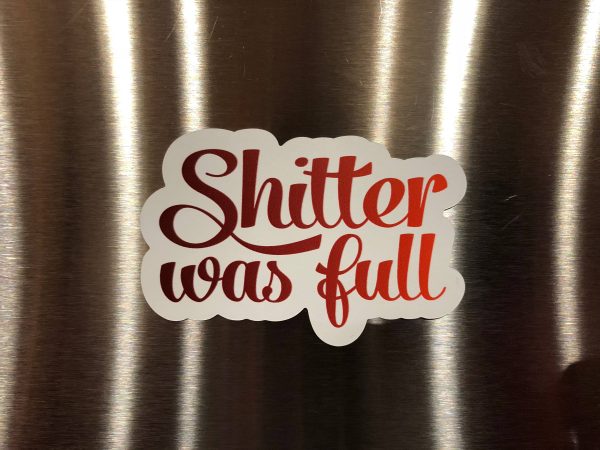 Shitter Was Full Magnet