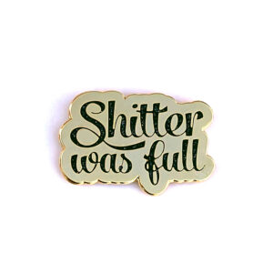 Shitter Was Full - Image 12