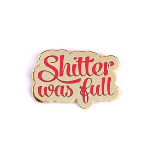 Shitter Was Full - Image 11