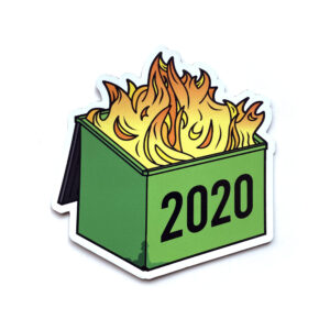 2020 Dumpster Fire Magnet